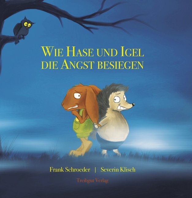 Cover: 9783947674176 | Wie Hase und Igel die Angst besiegen | Frank Schroeder | Buch | 2020