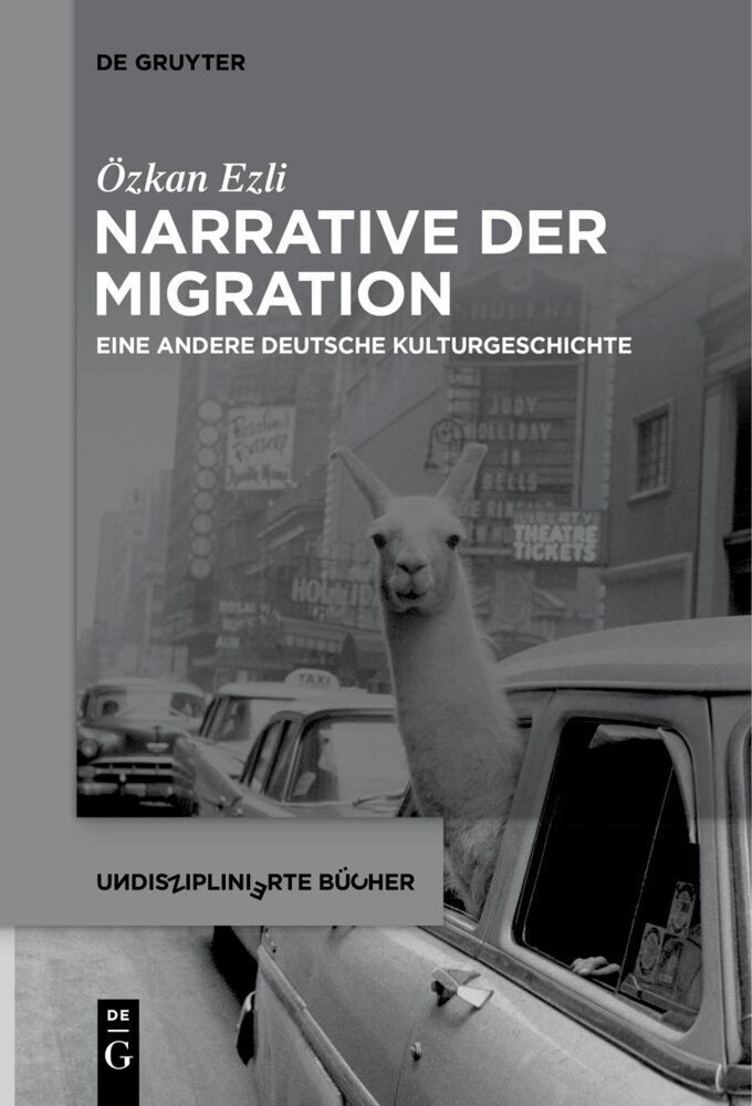 Cover: 9783110736588 | Narrative der Migration | Eine andere deutsche Kulturgeschichte | Ezli