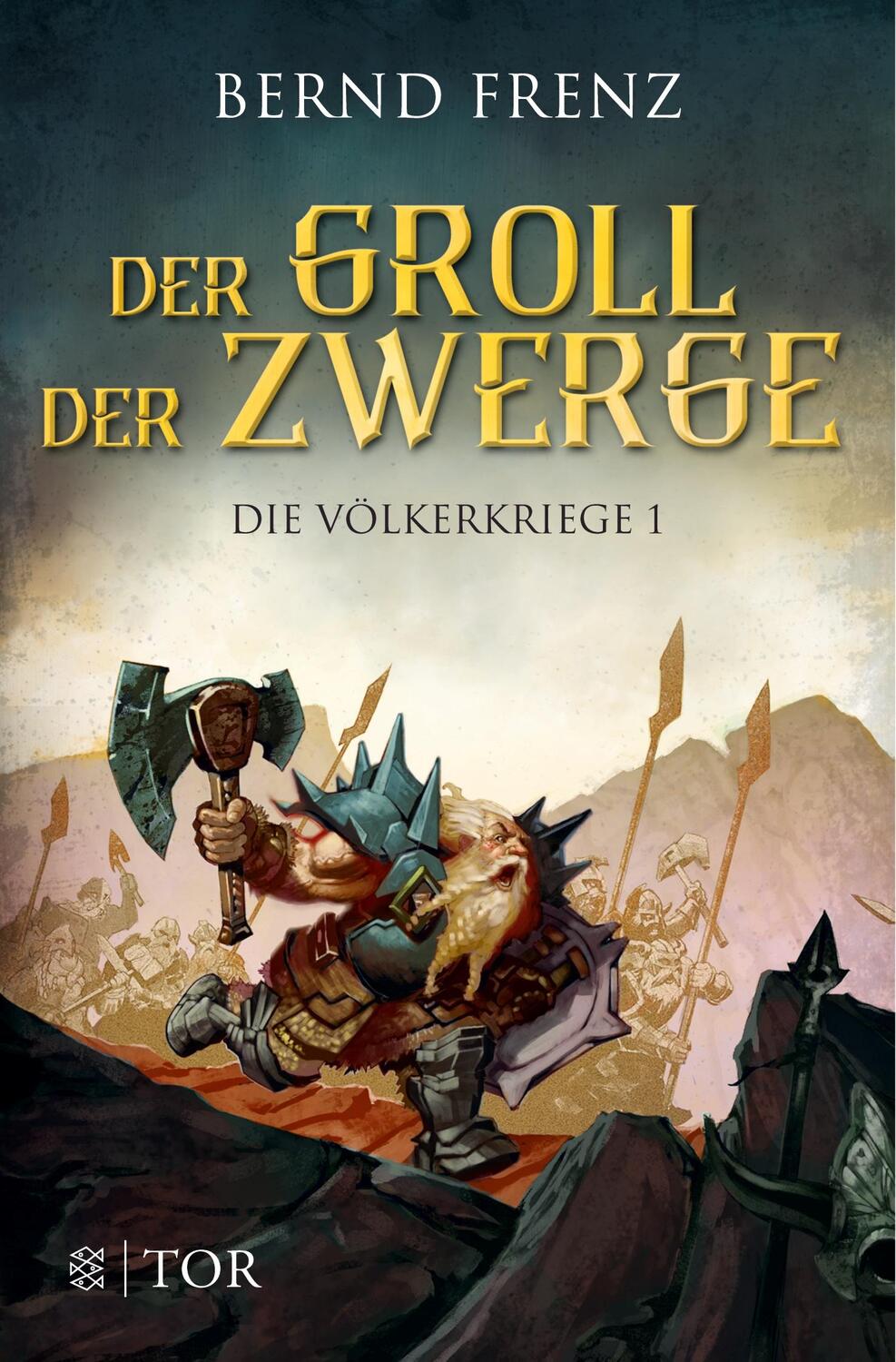 Cover: 9783596036172 | Der Groll der Zwerge | Die Völkerkriege 1 | Bernd Frenz | Taschenbuch