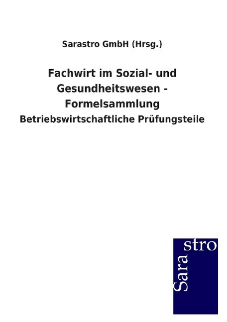 Cover: 9783864713330 | Fachwirt im Sozial- und Gesundheitswesen - Formelsammlung | (Hrsg.