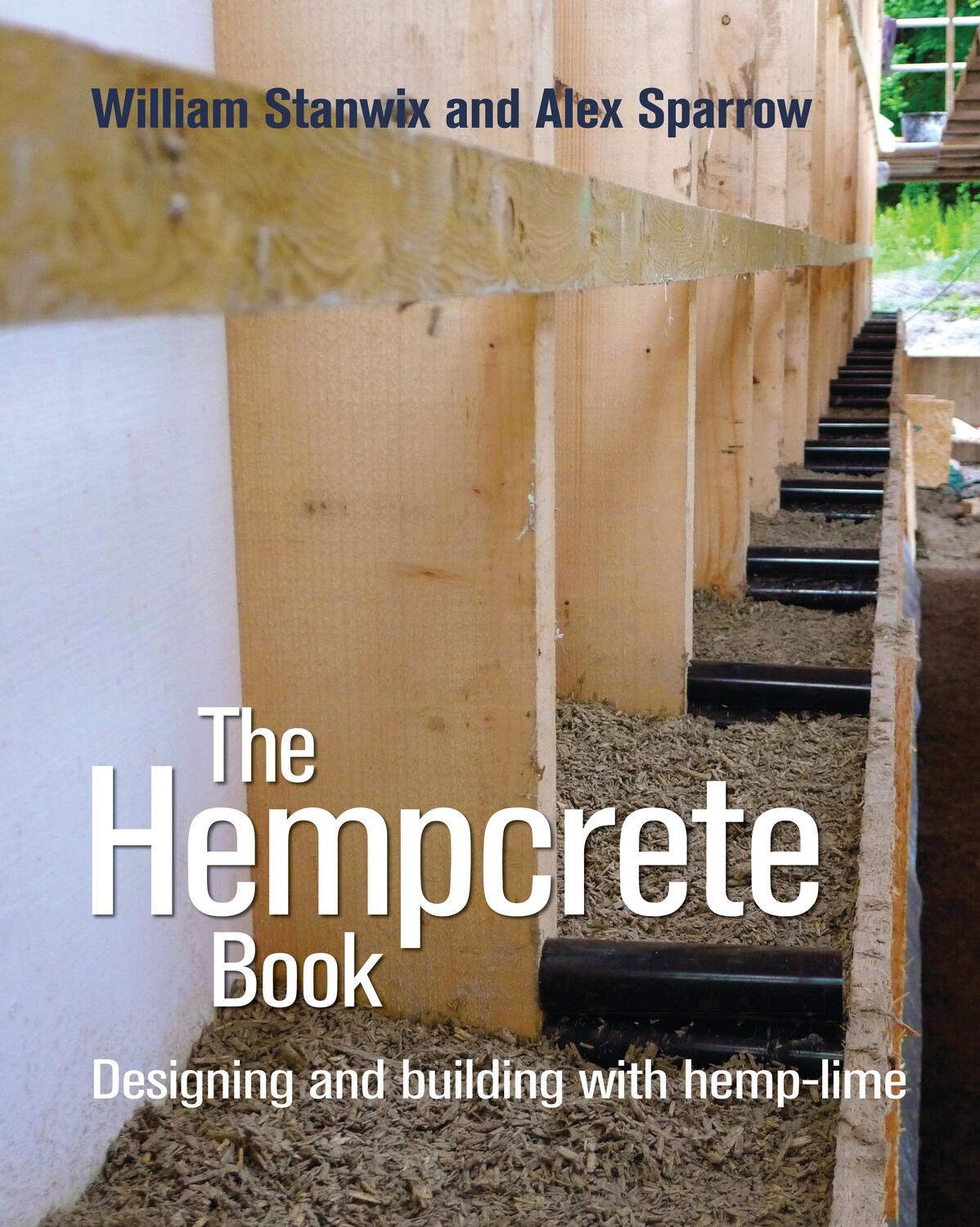 Cover: 9780857842244 | The Hempcrete Book | Designing and building with hemp-lime | Buch