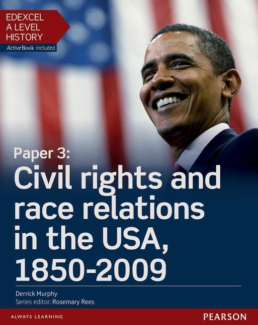 Cover: 9781447985358 | Edexcel A Level History, Paper 3: Civil rights and race relations...