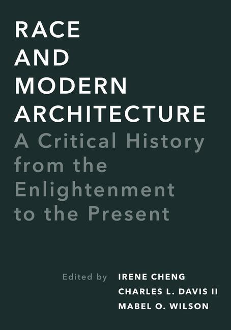 Cover: 9780822966593 | Race and Modern Architecture | Irene Cheng (u. a.) | Taschenbuch