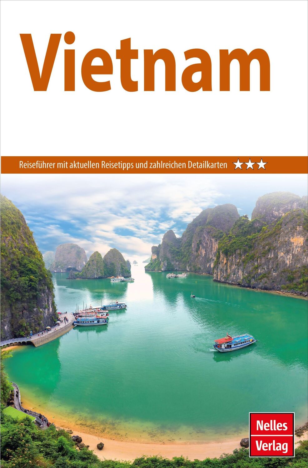 Cover: 9783865746979 | Nelles Guide Reiseführer Vietnam | Jürgen Bergmann (u. a.) | Buch