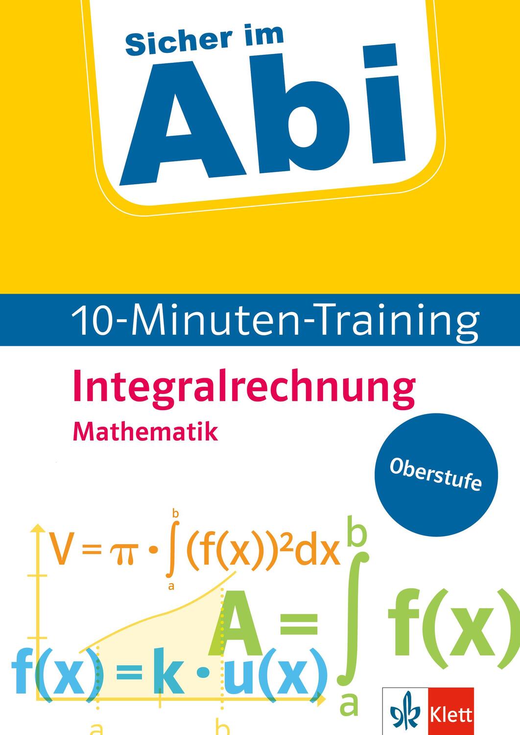 Cover: 9783129496886 | Sicher im Abi 10-Minuten-Training Mathematik Integralrechnung | 2021