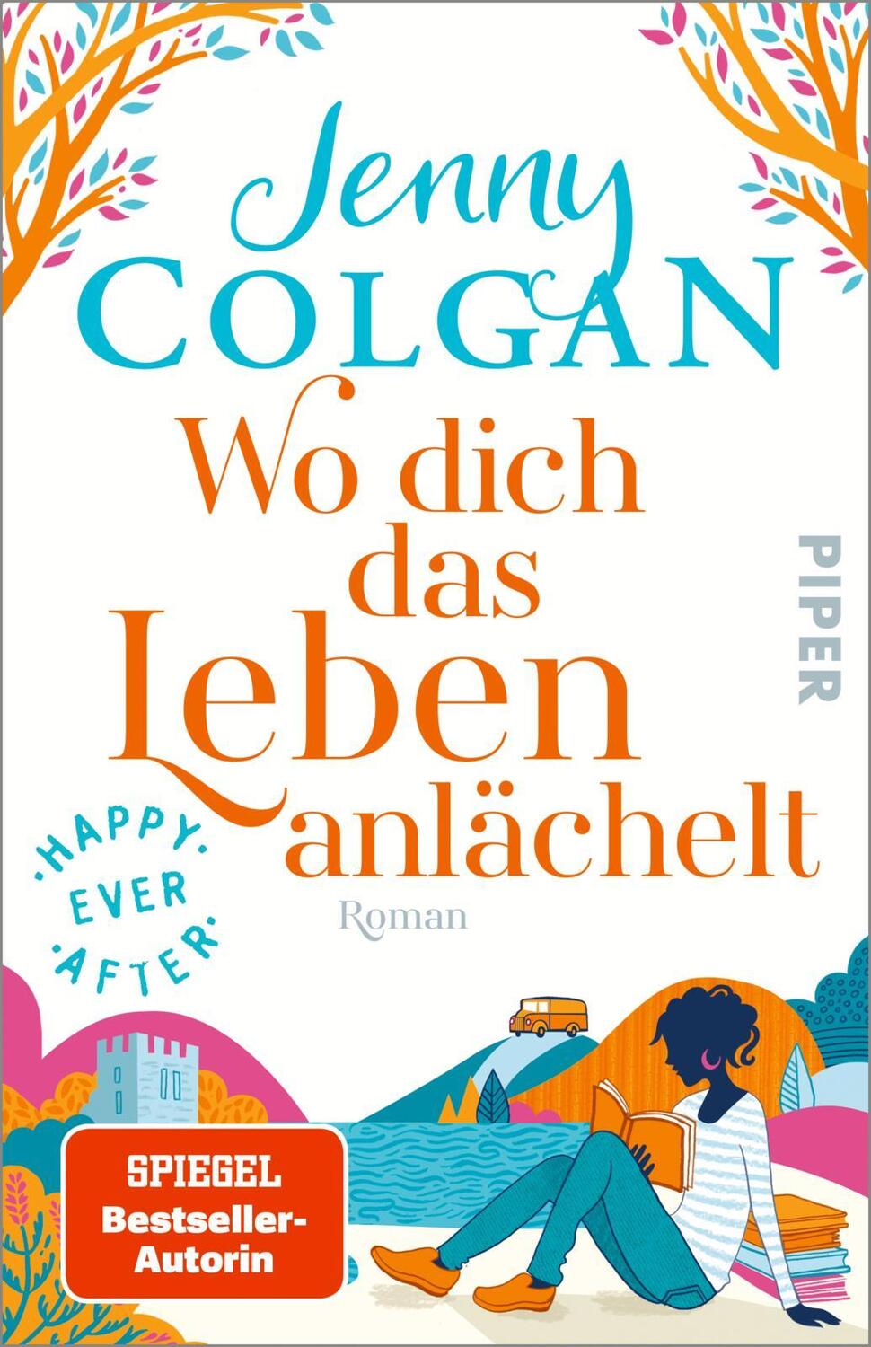 Cover: 9783492316613 | Happy Ever After - Wo dich das Leben anlächelt | Jenny Colgan | Buch
