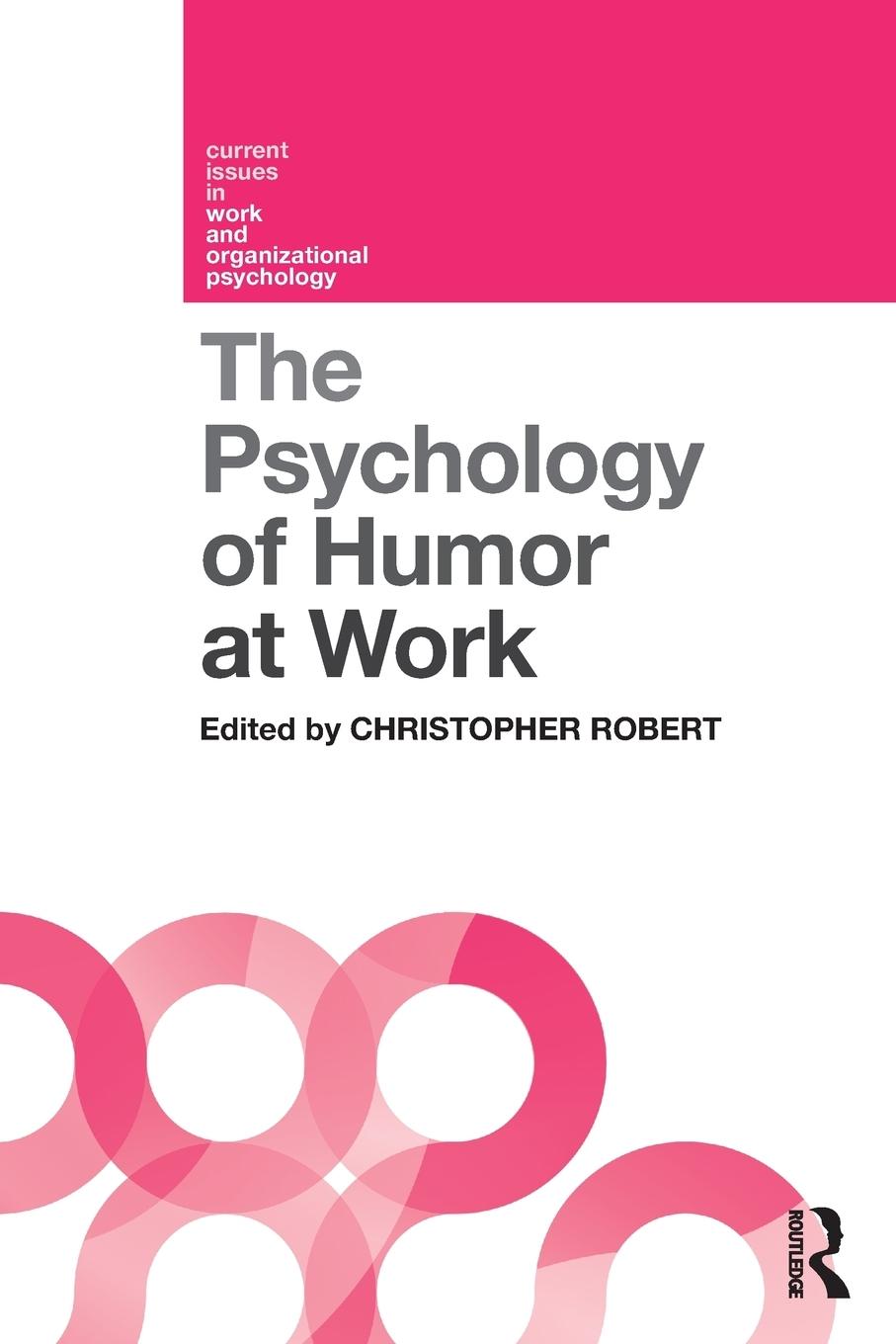 Cover: 9781138232365 | The Psychology of Humor at Work | Christopher Robert | Taschenbuch