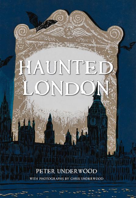 Cover: 9781848682627 | Haunted London | Peter Underwood | Taschenbuch | Englisch | 2010