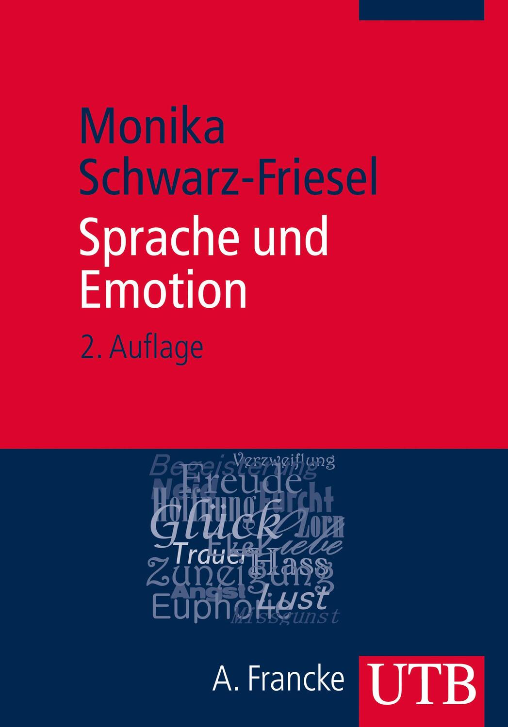 Cover: 9783825240394 | Sprache und Emotion | Monika Schwarz-Friesel | Taschenbuch | 424 S.