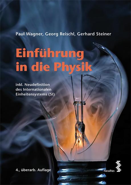 Cover: 9783708919379 | Einführung in die Physik | Paul Wagner (u. a.) | Buch | Deutsch | 2020
