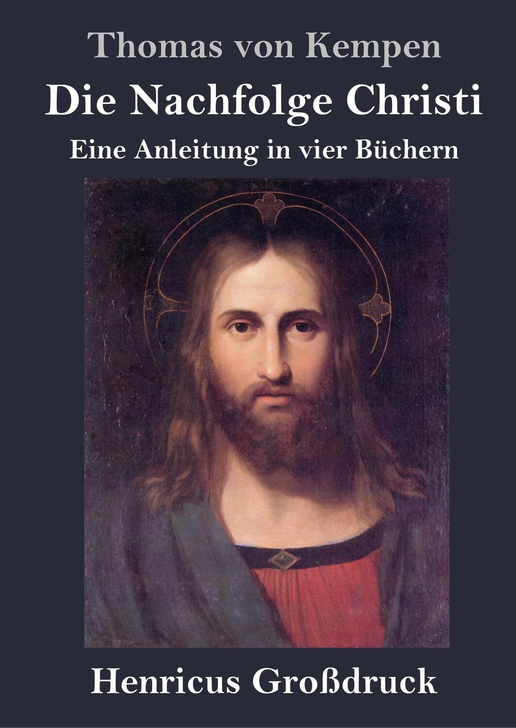 Cover: 9783847824602 | Die Nachfolge Christi (Großdruck) | Thomas von Kempen | Buch | 220 S.