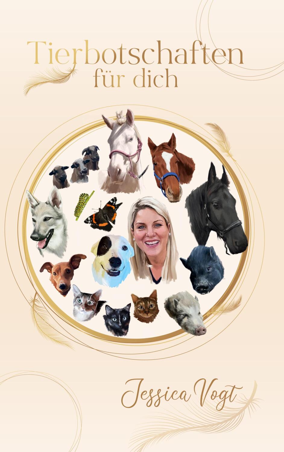 Cover: 9783347857476 | Tierbotschaften für dich | Jessica Vogt | Buch | 268 S. | Deutsch