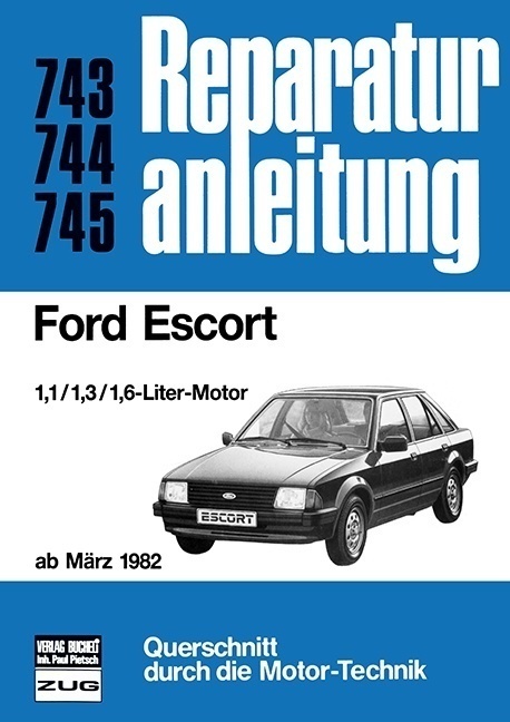 Cover: 9783716816455 | Ford Escort ab März 1982 | Taschenbuch | 239 S. | Deutsch | 2017