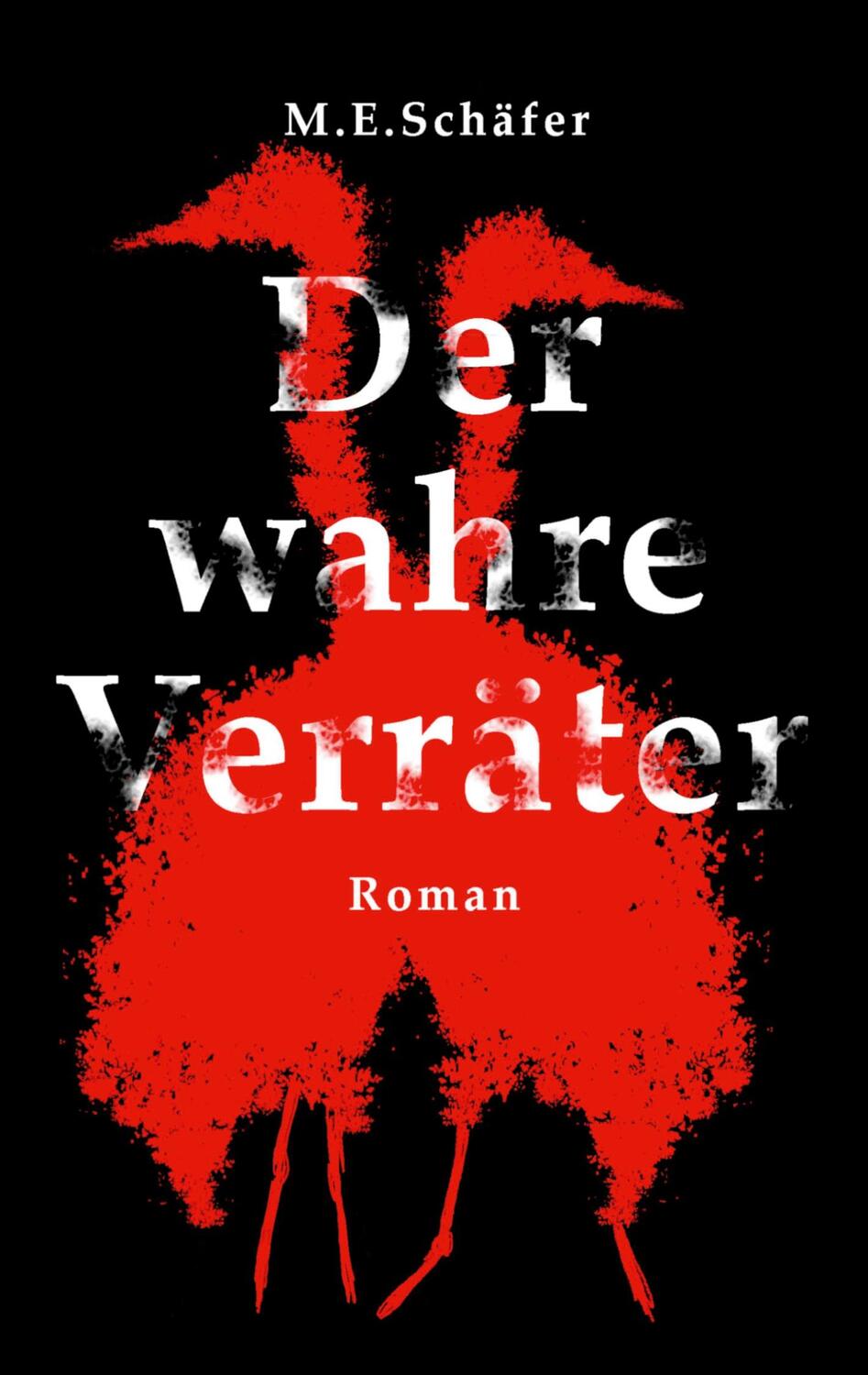 Cover: 9783756223183 | Der wahre Verräter | DE | M.E. Schäfer | Taschenbuch | Books on Demand