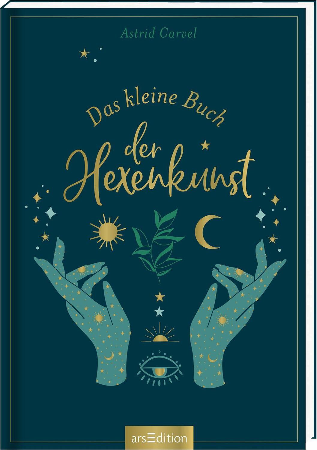 Cover: 9783845843247 | Das kleine Buch der Hexenkunst | Astrid Carvel | Buch | 160 S. | 2021