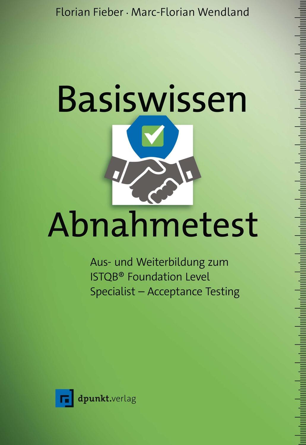 Cover: 9783864908293 | Basiswissen Abnahmetest | Florian Fieber (u. a.) | Buch | Deutsch
