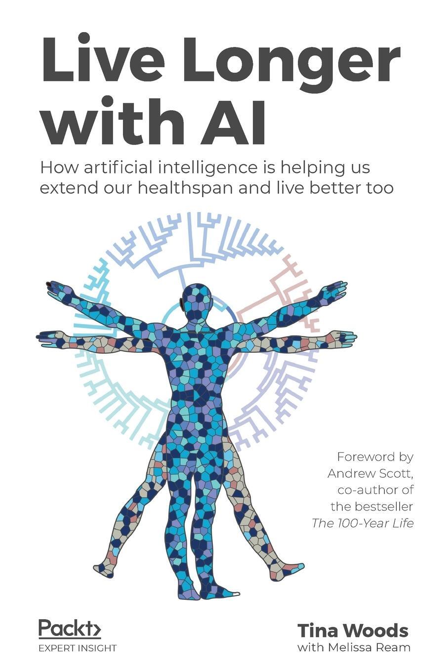 Cover: 9781838646158 | Live Longer with AI | Woods Tina | Taschenbuch | Paperback | Englisch