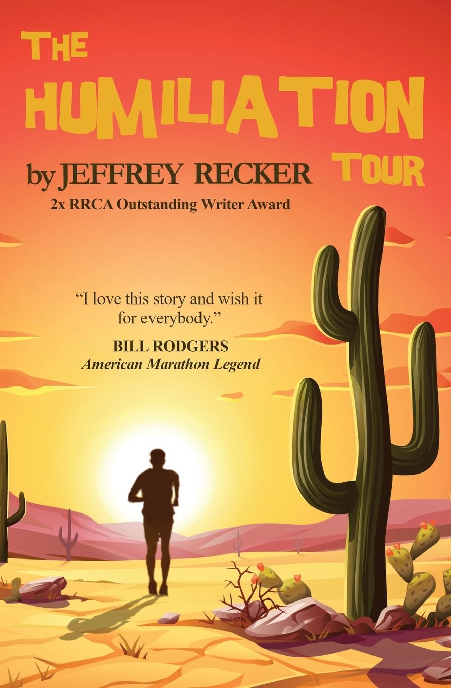 Cover: 9783982280165 | The Humiliation Tour | Jeffrey Recker | Taschenbuch | Englisch | 2023