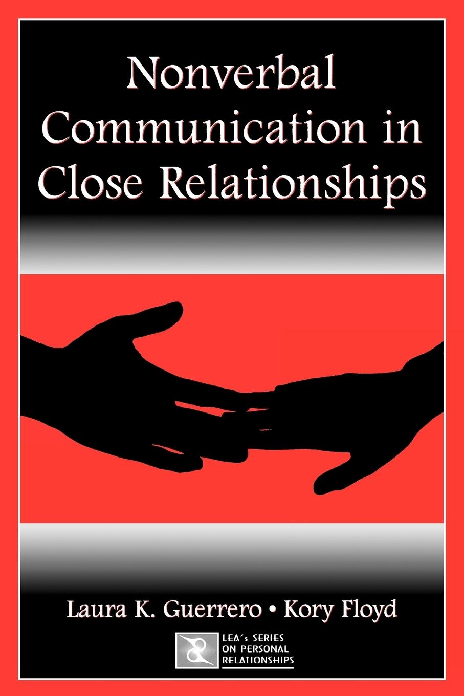 Cover: 9780805843972 | Nonverbal Communication in Close Relationships | Guerrero (u. a.)