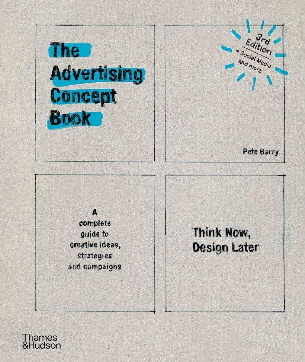 Cover: 9780500518984 | The Advertising Concept Book | Think Now, Design Later | Pete Barry