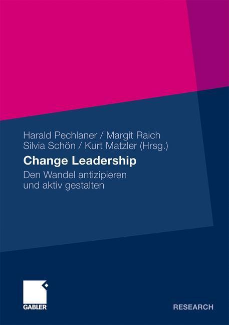 Cover: 9783834923257 | Change Leadership | Den Wandel antizipieren und aktiv gestalten | Buch
