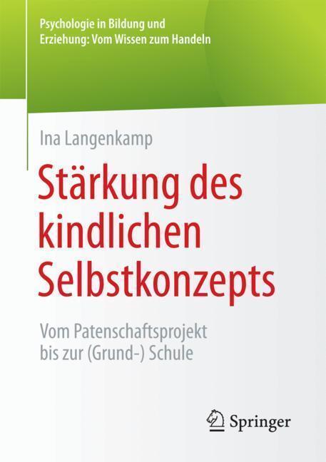 Cover: 9783658102302 | Stärkung des kindlichen Selbstkonzepts | Ina Langenkamp | Taschenbuch
