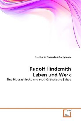 Cover: 9783639300031 | Rudolf Hindemith Leben und Werk | Stephanie Timoschek-Gumpinger | Buch