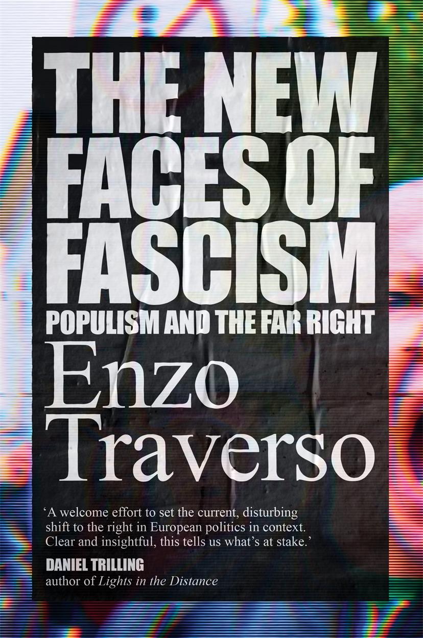 Cover: 9781788730464 | The New Faces of Fascism: Populism and the Far Right | Enzo Traverso