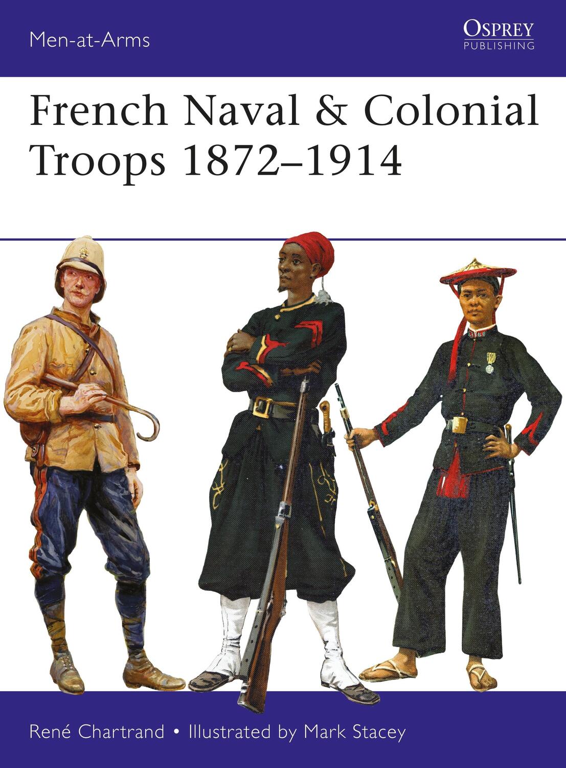Cover: 9781472826190 | French Naval &amp; Colonial Troops 1872-1914 | René Chartrand | Buch