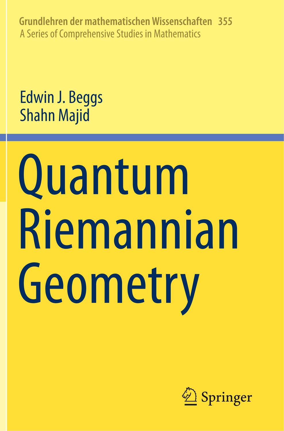 Cover: 9783030302962 | Quantum Riemannian Geometry | Shahn Majid (u. a.) | Taschenbuch | xvi