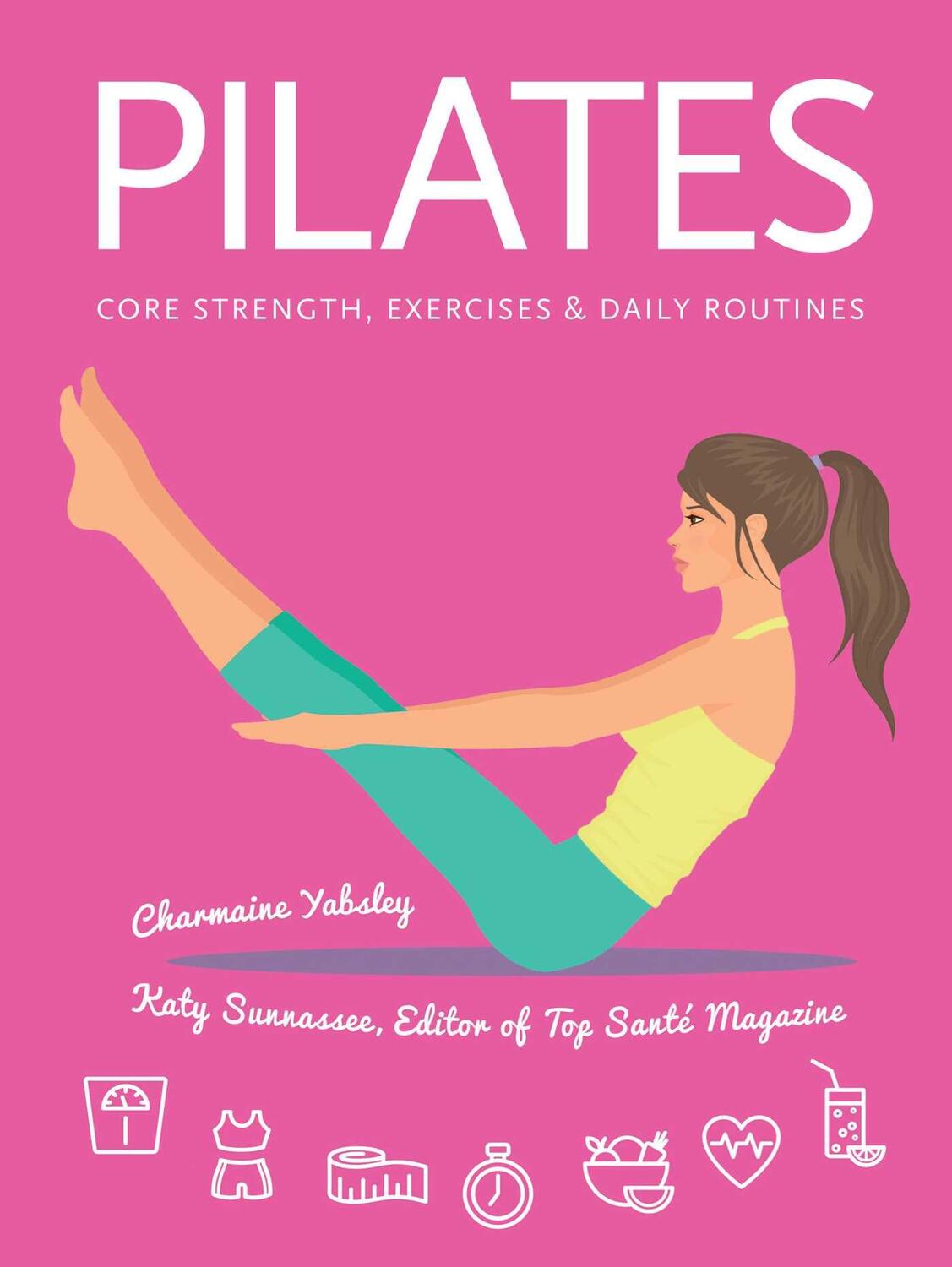 Cover: 9781786645593 | Pilates | Core Strength, Exercises, Daily Routines | Charmaine Yabsley