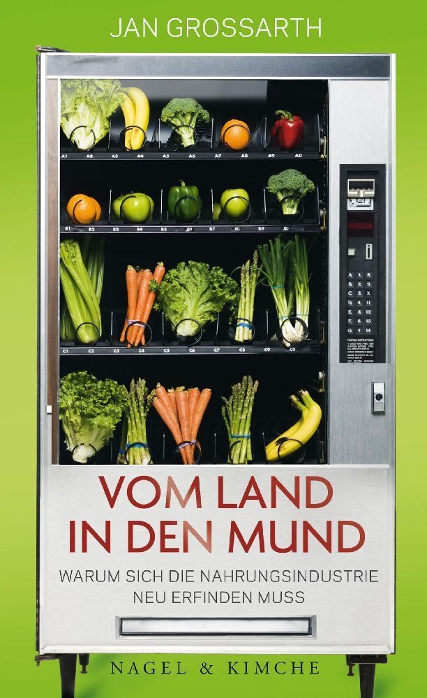 Cover: 9783312006922 | Vom Land in den Mund | Jan Grossarth | Taschenbuch | 160 S. | Deutsch