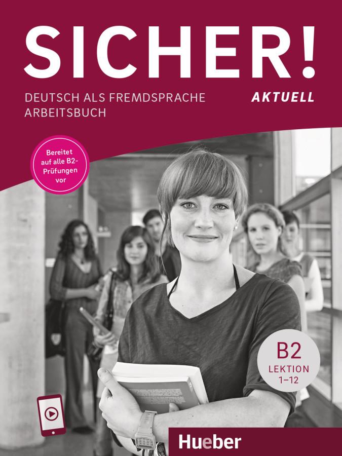 Cover: 9783197112077 | Sicher! aktuell B2. Arbeitsbuch mit Audios online | Taschenbuch | 2024