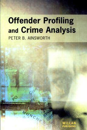 Cover: 9781903240212 | Offender Profiling and Crime Analysis | Peter Ainsworth | Taschenbuch