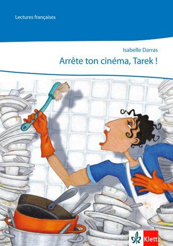 Cover: 9783125244023 | Arrête ton cinéma, Tarek! | Broschüre | Französisch | 2010 | Klett
