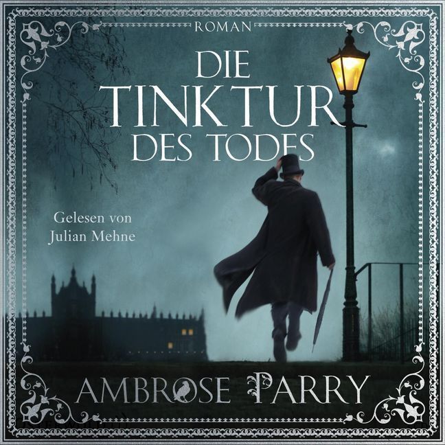 Cover: 9783869524603 | Die Tinktur des Todes, 2 Audio-CD, 2 MP3 | Ambrose Parry | Audio-CD