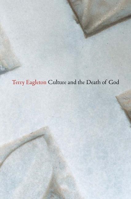 Cover: 9780300212334 | Culture and the Death of God | Terry Eagleton | Taschenbuch | Englisch