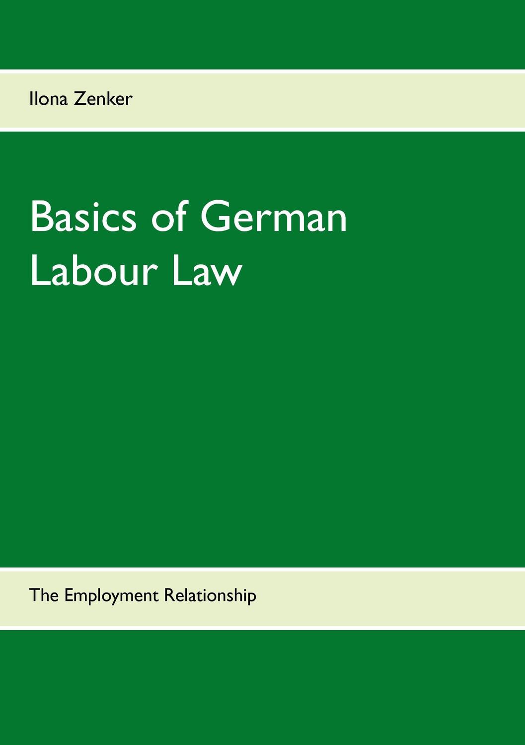 Cover: 9783734740060 | Basics of German Labour Law | The Employment Relationship | Zenker