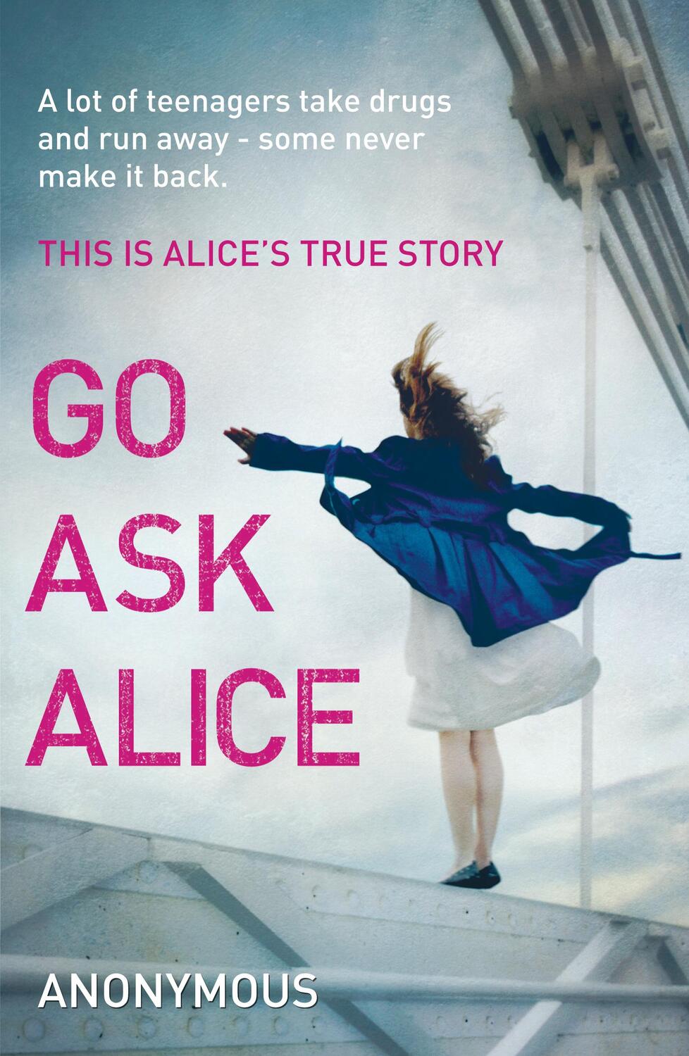 Cover: 9780099557494 | Go Ask Alice | Anonymous | Taschenbuch | Englisch | 2011