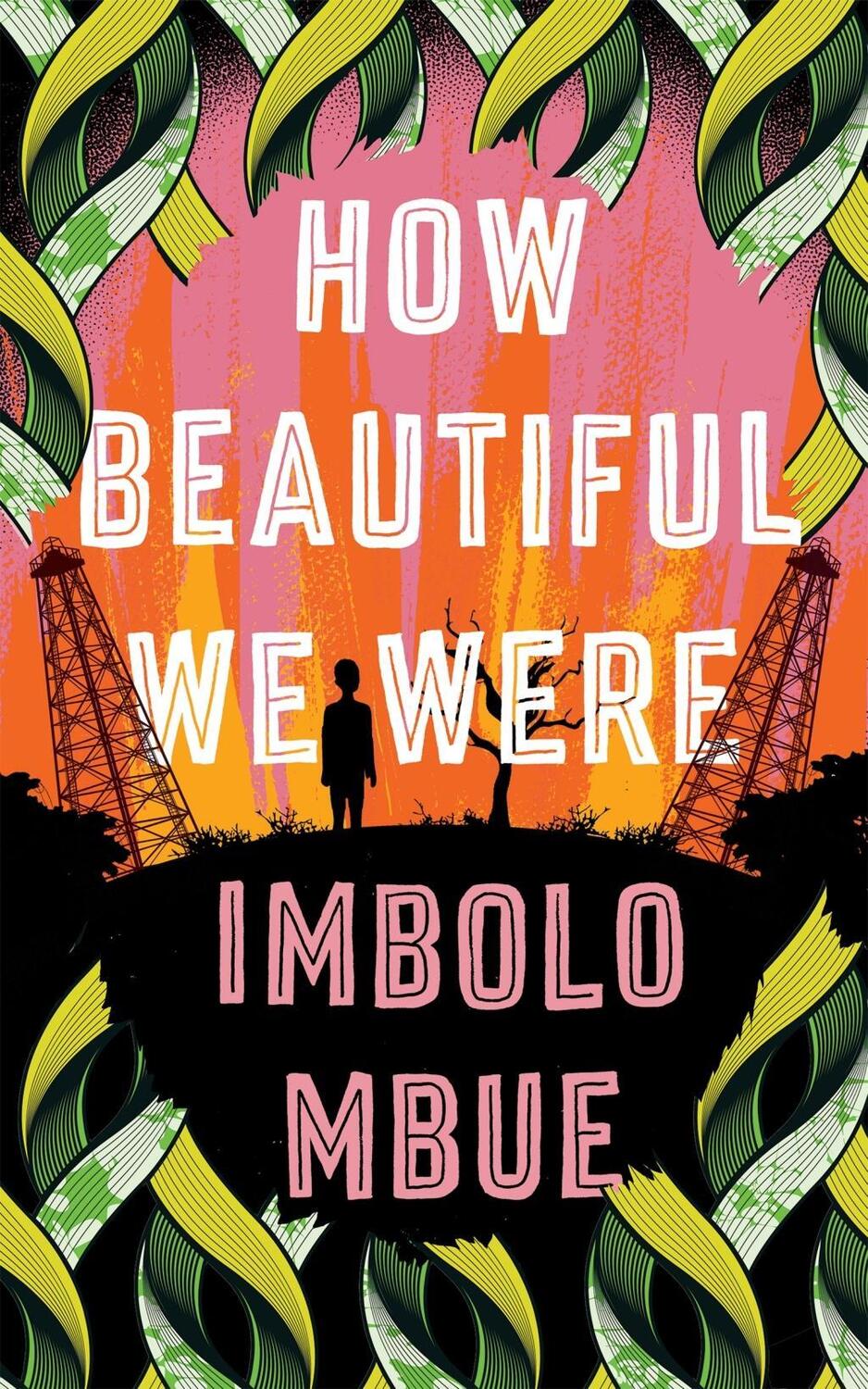Cover: 9781838851354 | How Beautiful We Were | Imbolo Mbue | Taschenbuch | Englisch | 2021