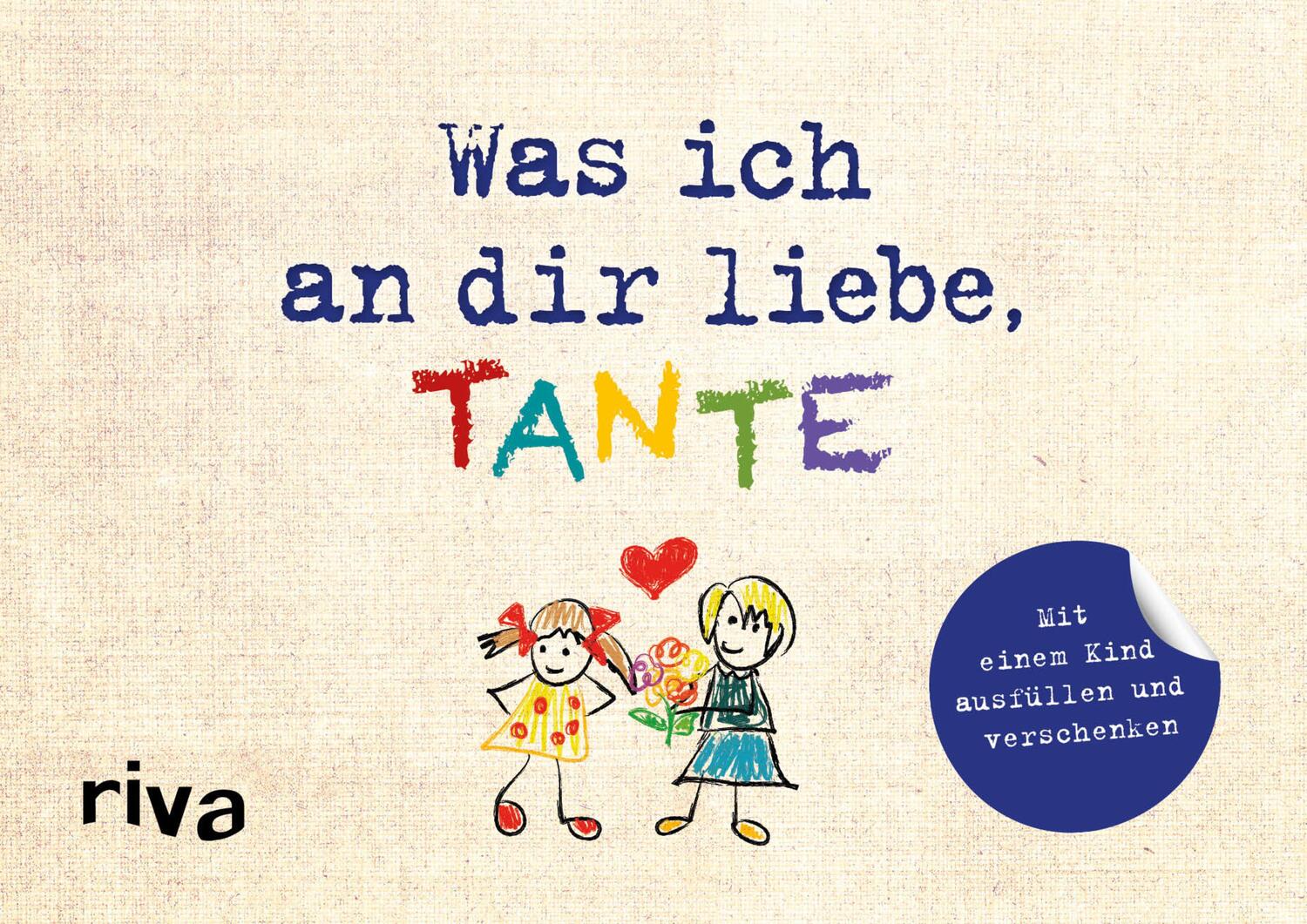 Cover: 9783742310224 | Was ich an dir liebe, Tante - Version für Kinder | Alexandra Reinwarth