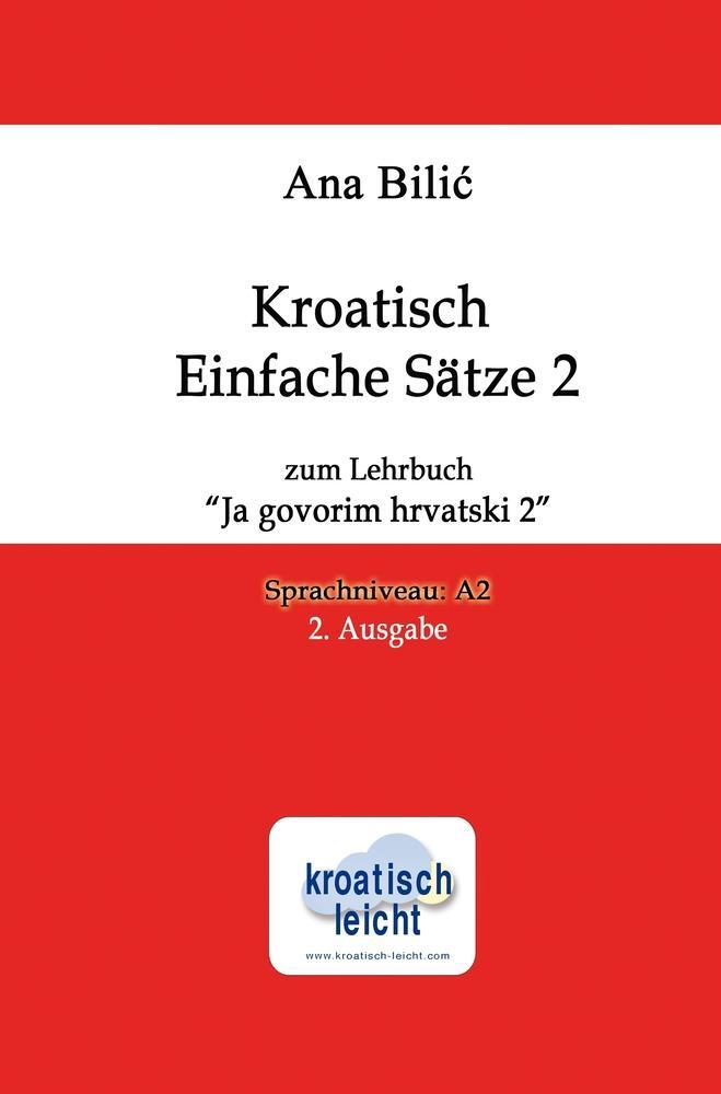 Cover: 9783757953058 | Kroatisch Einfache Sätze 2 zum Lehrbuch "Ja govorim hrvatski 2" | Buch