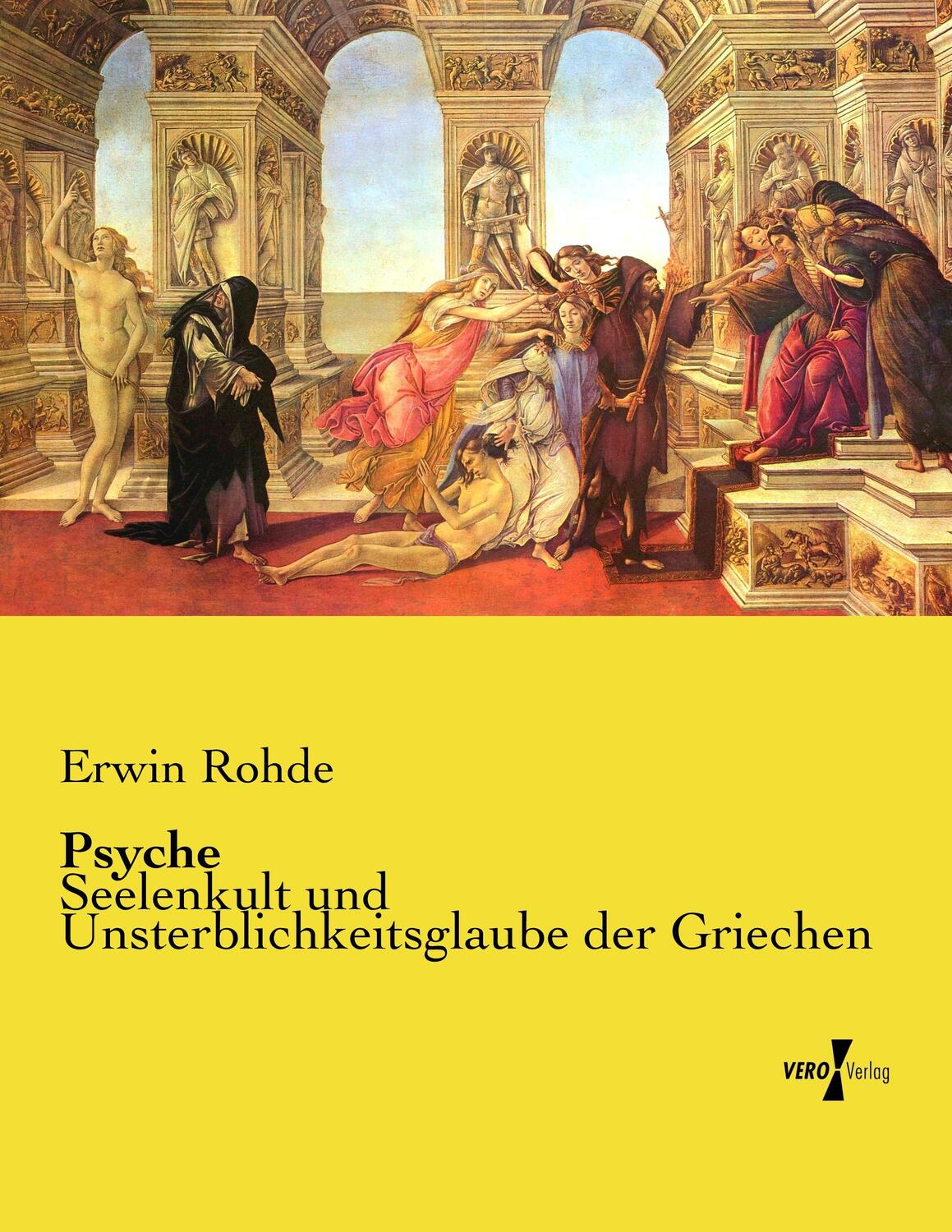 Cover: 9783737217507 | Psyche | Seelenkult und Unsterblichkeitsglaube der Griechen | Rohde