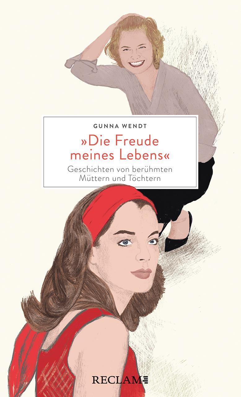 Cover: 9783150113806 | »Die Freude meines Lebens«. Geschichten von berühmten Müttern und...