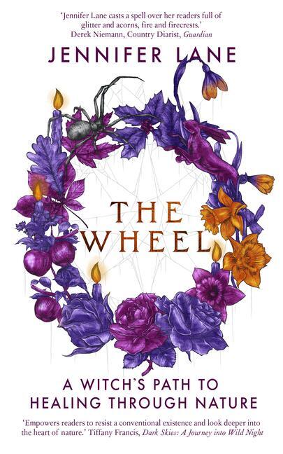 Cover: 9781914613203 | The Wheel | A Witch's Path to Healing Through Nature | Jennifer Lane