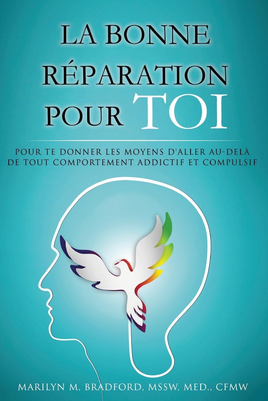 Cover: 9781634931991 | La bonne réparation pour toi - Right Recovery French | Bradford | Buch