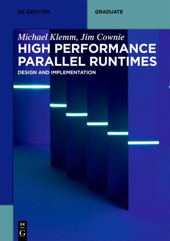Cover: 9783110632682 | High Performance Parallel Runtimes | Design and Implementation | Buch