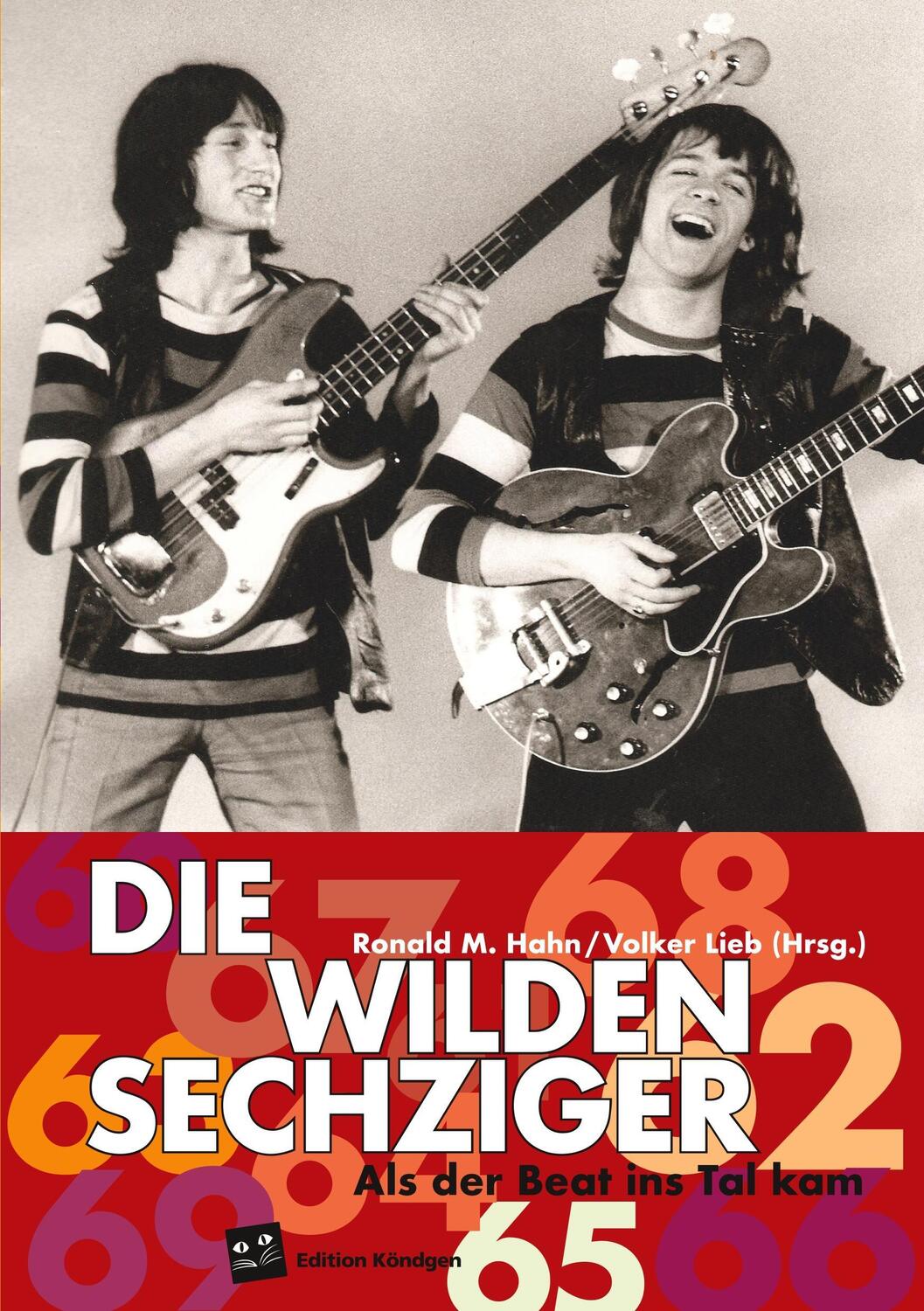 Cover: 9783939843863 | Die wilden Sechziger | Als der Beat ins Tal kam | Hahn (u. a.) | Buch