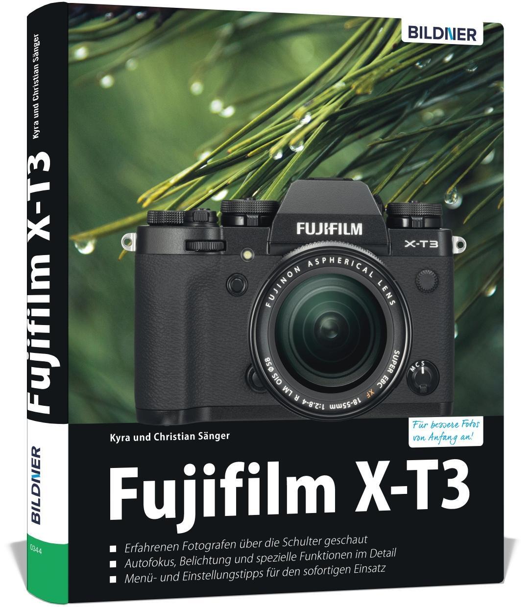 Cover: 9783832803223 | Fujifilm X-T3 | Für bessere Fotos von Anfang an! | Kyra Sänger (u. a.)