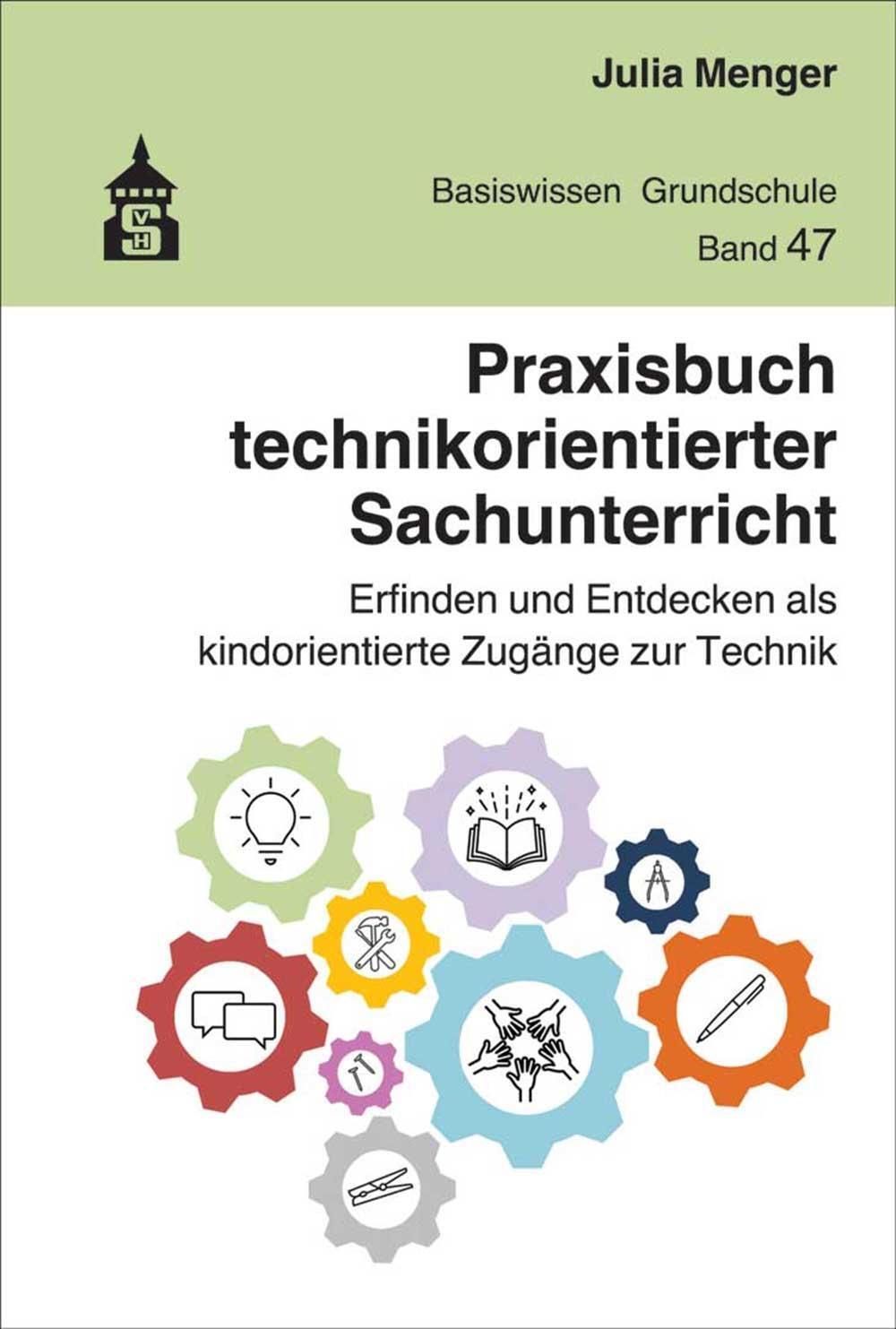 Cover: 9783834021045 | Praxisbuch technikorientierter Sachunterricht | Julia Menger | Buch
